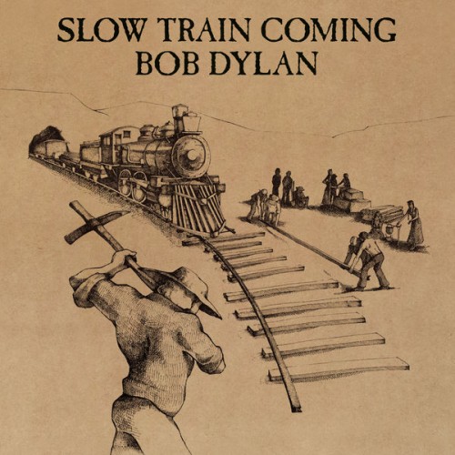 Bob Dylan – Slow Train Coming (1979/2015) [FLAC 24bit, 192 kHz]
