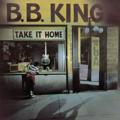 B.B. King – Take It Home (1979/2021) [FLAC 24bit, 96 kHz]