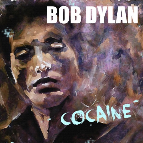Bob Dylan – Cocaine (2018) [FLAC 24bit, 44,1 kHz]