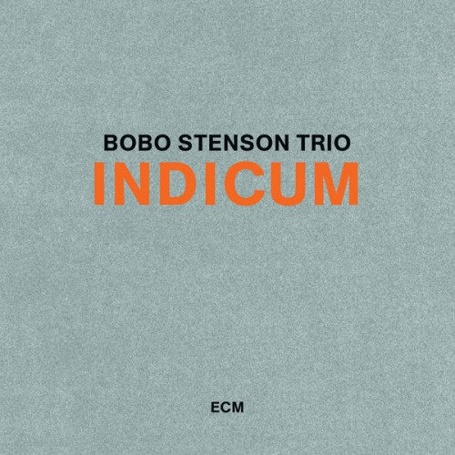 Bobo Stenson Trio – Indicum (2012) [FLAC 24bit, 48 kHz]