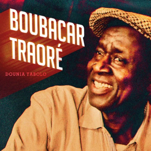 Boubacar Traoré – Dounia Tabolo (2017) [FLAC 24bit, 44,1 kHz]