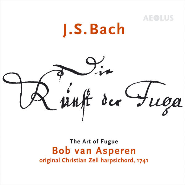 Bob Van Asperen – J.S. Bach: Die Kunst der Fuga – The Art of Fugue (2018) [Official Digital Download 24bit/88,2kHz]