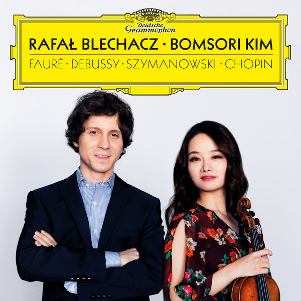 Bomsori Kim, Rafal Blechacz – Debussy, Fauré, Szymanowski, Chopin (2019) [Official Digital Download 24bit/96kHz]