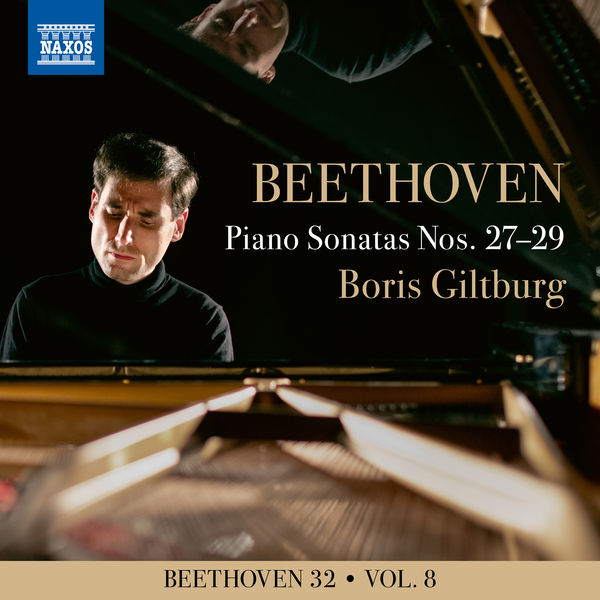 Boris Giltburg – Beethoven 32, Vol. 8: Piano Sonatas Nos. 27-29 (2021) [Official Digital Download 24bit/96kHz]