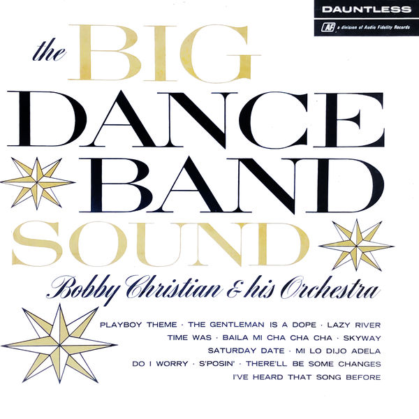 Bobby Christian – The Big Dance Band Sound (1965/2020) [Official Digital Download 24bit/96kHz]