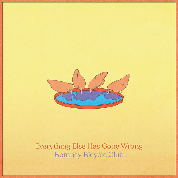 Bombay Bicycle Club – Everything Else Has Gone Wrong (2020) [Official Digital Download 24bit/44,1kHz]