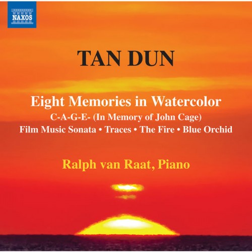 Ralph Van Raat – Tan Dun: Piano Music (2022) [FLAC 24bit, 96 kHz]