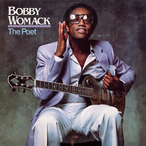Bobby Womack – The Poet (2021) [FLAC 24bit, 192 kHz]