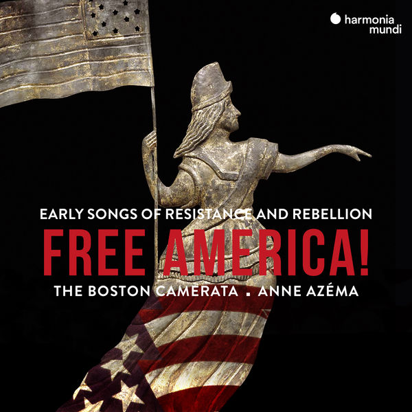 Anne Azema, The Boston Camerata – Free America! (2019) [Official Digital Download 24bit/96kHz]