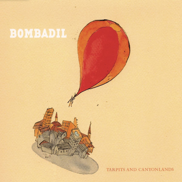 Bombadil – Tarpits And Canyonlands (2009/2014) [Official Digital Download 24bit/96kHz]