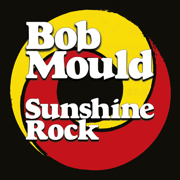 Bob Mould – Sunshine Rock (2019) [Official Digital Download 24bit/96kHz]