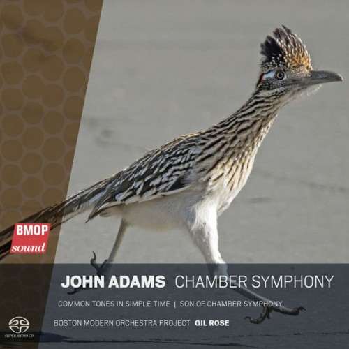 Boston Modern Orchestra Project, Gil Rose – John Adams: Chamber Symphony (2021) [FLAC 24bit, 44,1 kHz]