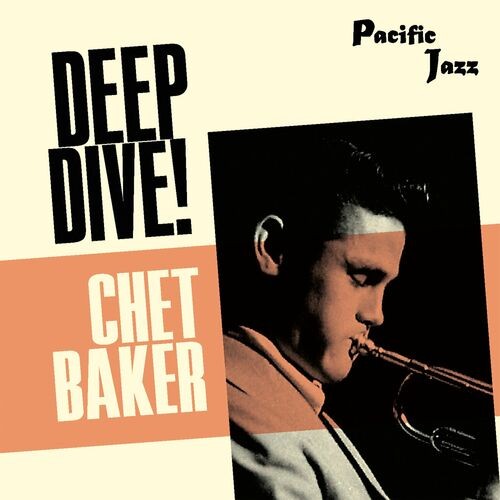 Chet Baker – Chet Baker: Deep Dive! (2022) MP3 320kbps