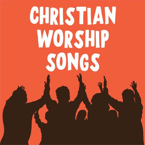 Various Artists - Christian Worship Songs (2022) MP3 320kbps Download