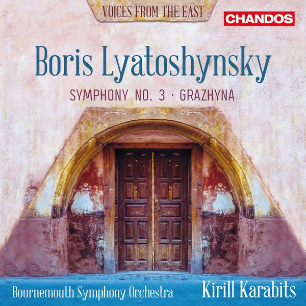 Bournemouth Symphony Orchestra, Kirill Karabits – Lyatoshynsky: Symphony No. 3 & Grazhyna (2019) [Official Digital Download 24bit/96kHz]