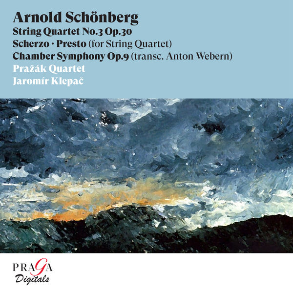 Prazak Quartet – Arnold Schönberg: String Quartet No. 3, Scherzo, Presto, Chamber Symphony (2010/2022) [FLAC 24bit/96kHz]