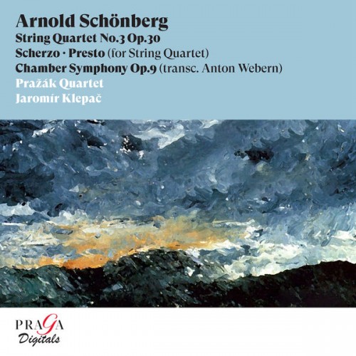 Prazak Quartet – Arnold Schönberg: String Quartet No. 3, Scherzo, Presto, Chamber Symphony (2010/2022) [FLAC 24bit, 96 kHz]