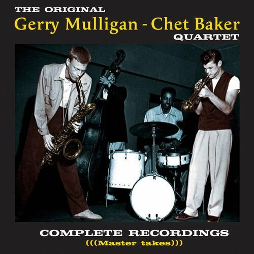 Chet Baker﻿ - Complete Recordings with Gerry Mulligan (Master Takes) (2022) MP3 320kbps Download