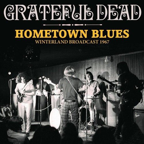 Grateful Dead – Hometown Blues (2022) MP3 320kbps
