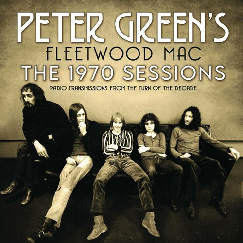 Peter Green's Fleetwood Mac - The 1970 Sessions (2022) MP3 320kbps Download