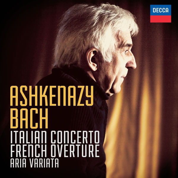 Vladimir Ashkenazy – Bach, J.S.: Italian Concerto; French Overture; Aria Variata (2014) [Official Digital Download 24bit/96kHz]
