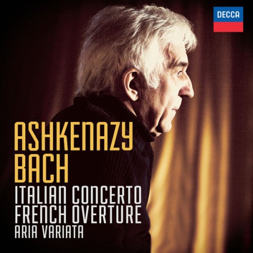 Vladimir Ashkenazy – Bach, J.S.: Italian Concerto; French Overture; Aria Variata (2014) [FLAC 24bit, 96 kHz]