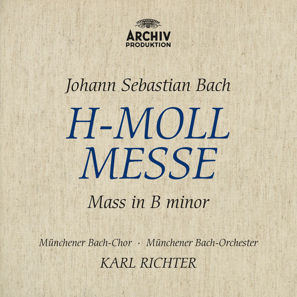Münchener Bach-Chor, Münchener Bach-Orchester, Karl Richter – Bach, J.S.: Mass In B Minor, BWV 232 (1962/2016) [Official Digital Download 24bit/192kHz]