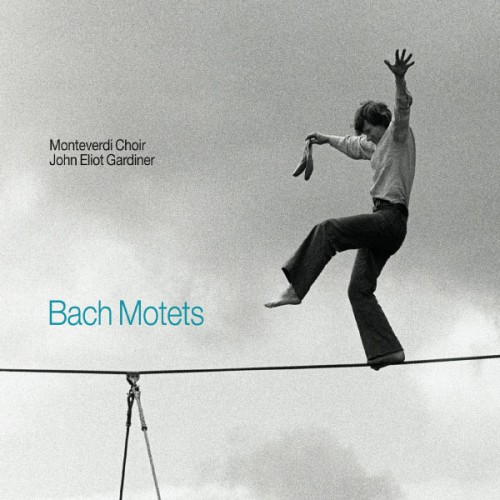 Monteverdi Choir, John Eliot Gardiner – Johann Sebastian Bach : Motets (2012) [FLAC 24bit, 48 kHz]