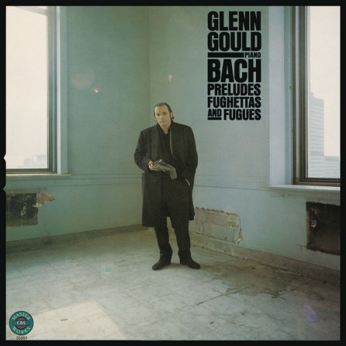Glenn Gould – Bach: Preludes, Fughettas & Fugues (1980/2015) [FLAC 24bit, 44,1 kHz]