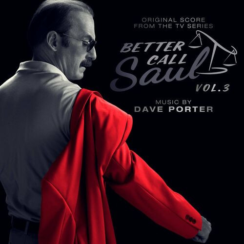 Dave Porter - Better Call Saul, Vol. 3 (Original Score from the TV Series) (2022) MP3 320kbps Download