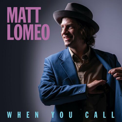 Matt Lomeo - When You Call (2022) MP3 320kbps Download