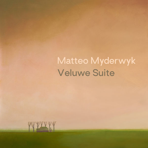 Matteo Myderwyk – Veluwe Suite (2022) 24bit FLAC