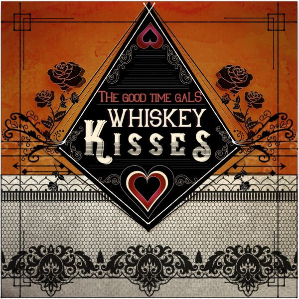 The Good Time Gals - Whiskey Kisses (2022) FLAC Download