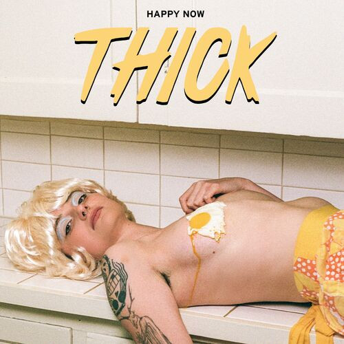 Thick - Happy Now (2022) MP3 320kbps Download