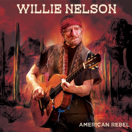 Willie Nelson – American Rebel (2022) [FLAC]