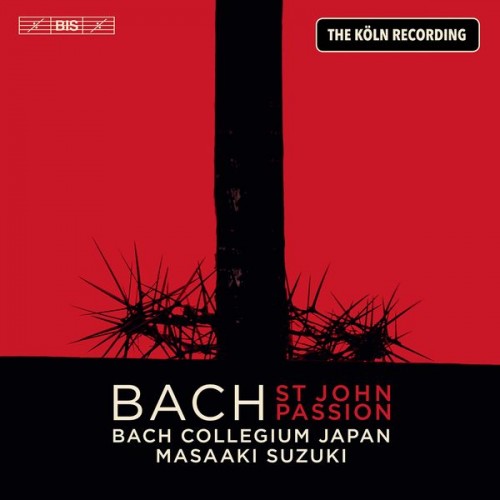 Bach Collegium Japan, Masaaki Suzuki – J.S. Bach: St. John Passion, BWV 245 (2020) [FLAC 24bit, 96 kHz]
