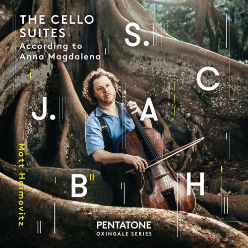Matt Haimovitz – Bach, J.S.: The Cello Suites According to Anna Magdalena (2015) [FLAC 24bit, 96 kHz]
