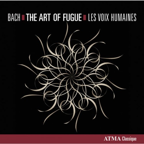 Les Voix humaines – Bach, J.S.: The Art of Fugue, BWV 1080 (2013) [FLAC 24bit, 96 kHz]