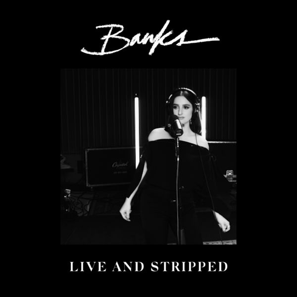 Banks – Live And Stripped (2020) [Official Digital Download 24bit/48kHz]