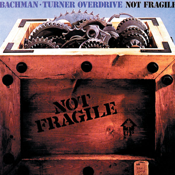 Bachman-Turner Overdrive – Not Fragile (1974/2021) [Official Digital Download 24bit/192kHz]