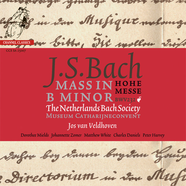 Netherlands Bach Society, Jos Van Veldhoven – J.S. Bach: Mass in B minor, BWV 232 (2007) DSF DSD64 + Hi-Res FLAC