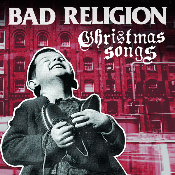 Bad Religion – Christmas Songs (2013) [Official Digital Download 24bit/44,1kHz]