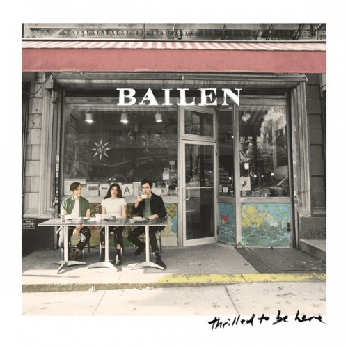 Bailen – Thrilled To Be Here (2019) [FLAC 24bit, 88,2 kHz]