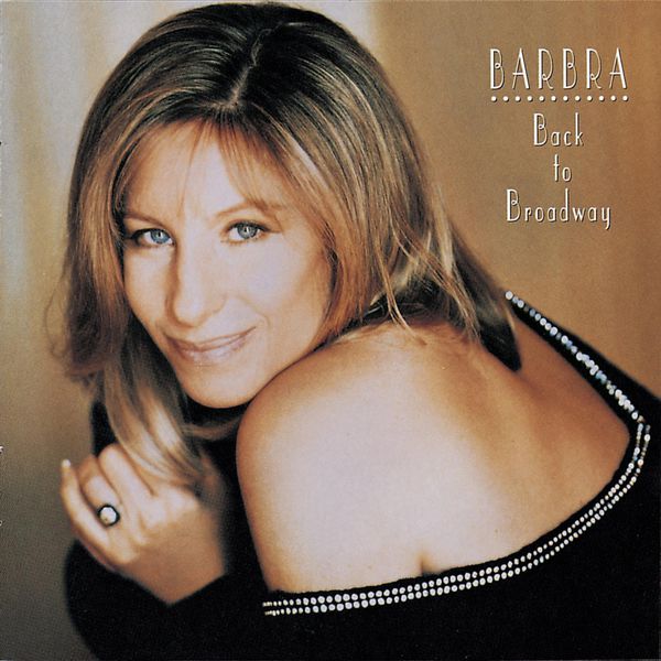 Barbra Streisand – Back to Broadway (1993/2015) [Official Digital Download 24bit/44,1kHz]