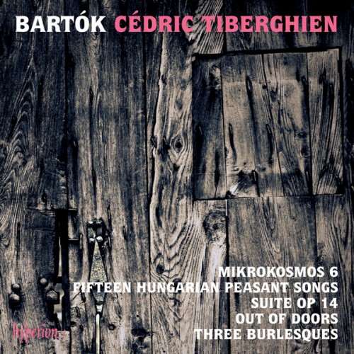 Cédric Tiberghien – Bartók: Mikrokosmos 6 & other piano music (2016) [FLAC 24bit, 96 kHz]