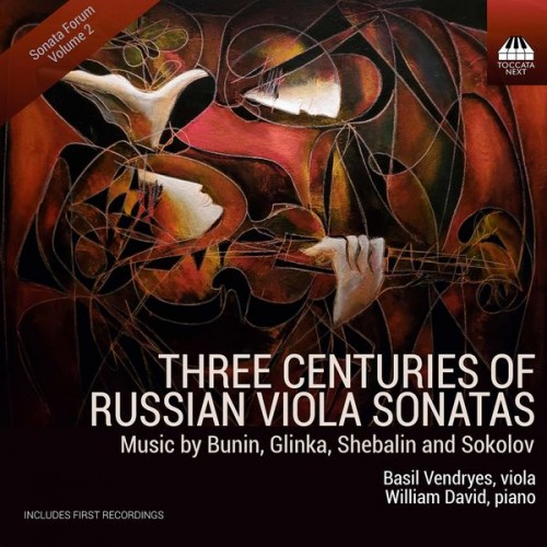 Basil Vendryes, William David – Three Centuries of Russian Viola Sonatas (2021) [FLAC 24bit, 48 kHz]
