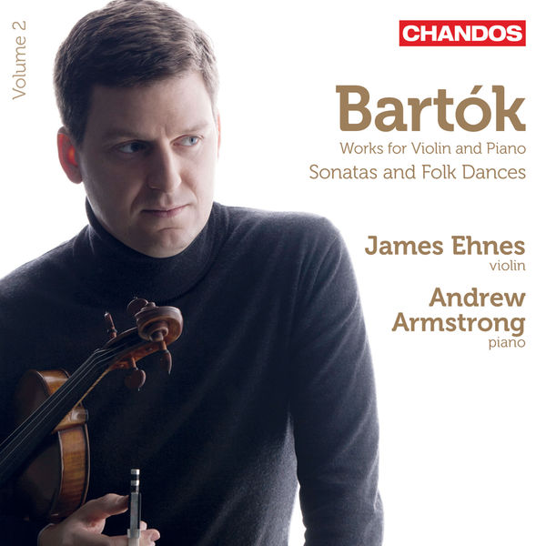 James Ehnes, Andrew Armstrong – Bartok: Works for Violin and Piano, Vol. 2 (2013) [Official Digital Download 24bit/96kHz]