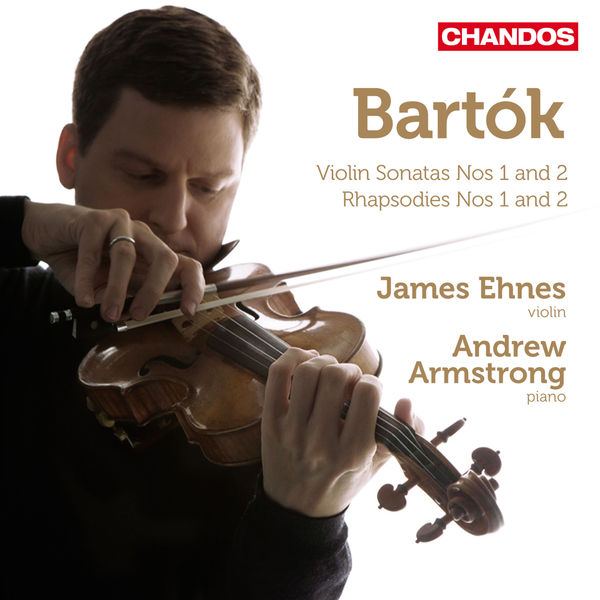 Andrew Armstrong, James Ehnes – Bartók: Works for Violin and Piano, Vol. 1 (2012) [Official Digital Download 24bit/96kHz]