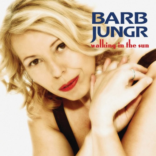 Barb Jungr – Walking in the Sun (2006) [FLAC 24bit, 44,1 kHz]