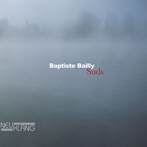 Baptiste Bailly – Suds (2021) [FLAC 24bit, 44,1 kHz]